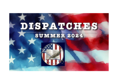 Dispatches Summer 2024 Edition